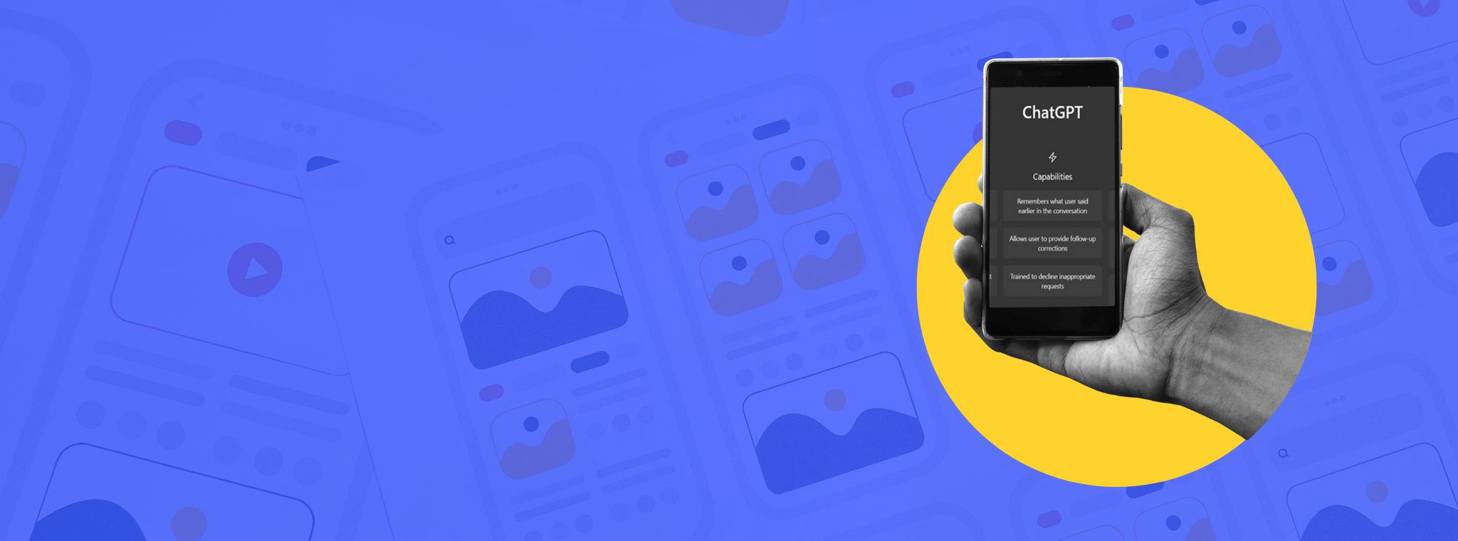 A hand holding a phone with ChatGPT on the screen and a background of UX design wireframes